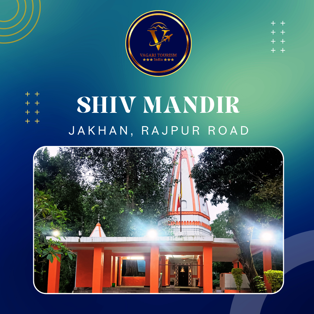 Shiv Mandir, Jakhan, Rajpur Road